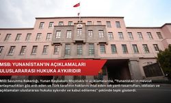 MSB: Yunanistan'ın açıklamaları uluslararası hukuka aykırıdır