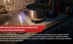 Orhangazi'de elektrik kesintileri taş devrine döndürdü