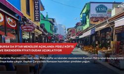 Bursa’da iftar menüleri açıklandı: Pideli köfte ve iskenderin fiyatı dudak uçuklatıyor