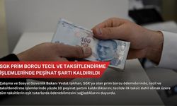 SGK prim borcu tecil ve taksitlendirme işlemlerinde peşinat şartı kaldırıldı