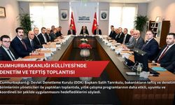 Cumhurbaşkanlığı Külliyesi'nde denetim ve teftiş toplantısı