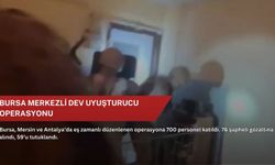 Bursa merkezli dev uyuşturucu operasyonu