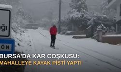Bursa’da kar coşkusu: Mahalleye kayak pisti yaptı