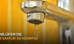 Nilüfer’de 8 saatlik su kesintisi