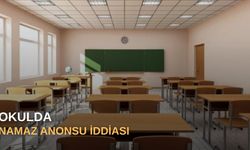 Okulda “Namaz Anonsu” iddiası
