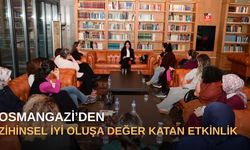 Osmangazi’den zihinsel iyi oluşa değer katan etkinlik