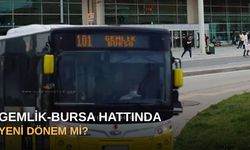 Gemlik-Bursa hattında yeni dönem mi?