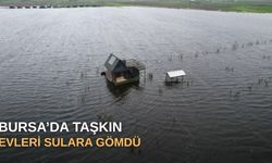 Bursa'da taşkın evleri sulara gömdü