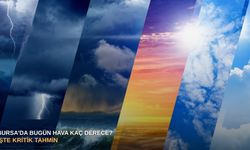 Bursa’da bugün hava kaç derece? İşte kritik tahmin