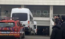 Tanju Özcan ve 12 kişi adliyeye sevk edildi