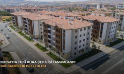 Bursa’da TOKİ kura çekilişi tamamlandı: Hak sahipleri belli oldu