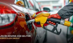 LPG ve benzine zam geliyor: Sürücüler dikkat