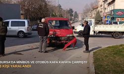 Bursa’da minibüs ve otobüs kafa kafaya çarpıştı! 3 kişi yaralandı