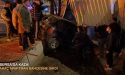 Bursa’da kaza! Araç apartman bahçesine girdi
