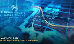 Piyasaların gözü bugün açıklanacak faiz kararında