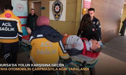 Bursa’da yolun karşısına geçen yaya otomobilin çarpmasıyla ağır yaralandı