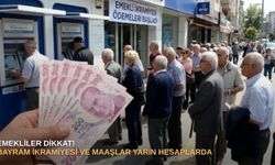 Emekliler dikkat! Bayram ikramiyesi ve maaşlar yarın hesaplarda