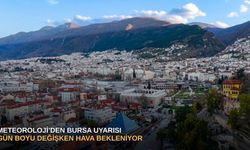 Meteoroloji’den Bursa uyarısı: Gün boyu değişken hava bekleniyor