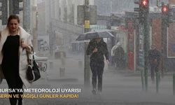 Bursa’ya Meteoroloji uyarısı: Serin ve yağışlı günler kapıda!