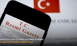 Bursa’da acele kamulaştırma kararı! Ulaşım projesinde önemli adım