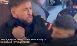Kapalıçarşı’da ortalık bir anda karıştı! Yumruklar havada uçuştu