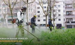 Bursa’da bahar temizliği seferberliği başladı!