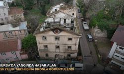 Bursa’da yangında hasar alan 156 yıllık tarihi bina dronla görüntülendi