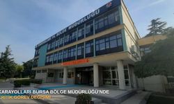 Karayolları Bursa Bölge Müdürlüğü’nde kritik görev değişimi