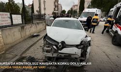 Bursa’da kontrolsüz kavşakta korku dolu anlar: Kazada yaralananlar var!