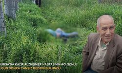 Bursa’da kayıp Alzheimer hastasının acı sonu! 5 gün sonra cansız bedeni bulundu