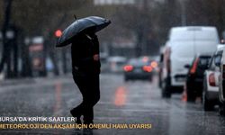 Bursa’da kritik saatler! Meteoroloji’den akşam için önemli hava uyarısı