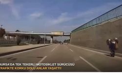 Bursa’da tek tekerli motosiklet sürücüsü trafikte korku dolu anlar yaşattı!