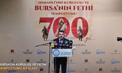 Bursa’da Kuruluş ve Fetih Sempozyumu başladı