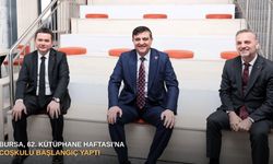 Bursa, 62. Kütüphane Haftası’na coşkulu başlangıç yaptı