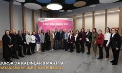 Bursa’da kadınlar 8 Mart’ta dayanışma ve umut için buluştu