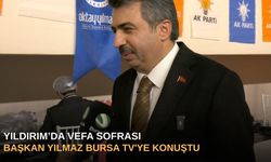 Yıldırım’da "Vefa" Sofrası: Başkan Yılmaz Bursa TV'ye Konuştu