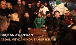 Başkan Aydın’dan Abdal Meydanı’nda sahur ikramı