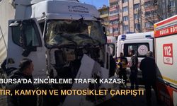 Bursa’da zincirleme trafik kazası: Tır, kamyon ve motosiklet çarpıştı