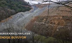 Bursa Kirazlıyayla’da endişe büyüyor