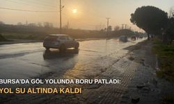 Bursa’da göl yolunda boru patladı: Yol su altında kaldı
