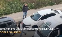 Bursa’da otomobil sürücüsü motosikletliye copla saldırdı