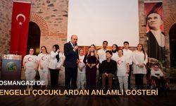 Osmangazi’de engelli çocuklardan anlamlı gösteri