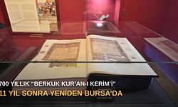 700 yıllık “Berkuk Kur’an-ı Kerim’i” 11 yıl sonra yeniden Bursa’da