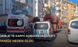 Gemlik’te kapıyı açmayan yaşlı çift paniğe neden oldu