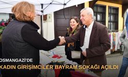 Osmangazi’de Kadın Girişimciler Bayram Sokağı açıldı
