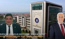 Bursa'da yolsuzluk dosyasında 'aracılık' detayı: Bozbey’in sağ koluna 'imar trafiği' suçlaması!