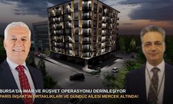 Bursa’da imar ve rüşvet operasyonu derinleşiyor: Paris İnşaat’ın ortaklıkları ve Gündüz ailesi mercek altında!