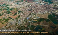 Bursa’nın yeni üretim üssü Yenişehir: 12 bin kişiye istihdam sağlayacak tarihi hamle başladı!