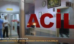 Bursa’da yürek yakan kaza: Üzerine çaydanlık devrilen bebek hastaneye kaldırıldı!