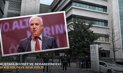 SONDAKİKA |  Mustafa Bozbey ve Beraberindeki 59 Kişi Adliyeye Sevk Edildi